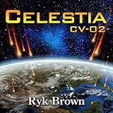 Celestia CV-02: The Frontiers Saga, Book 8