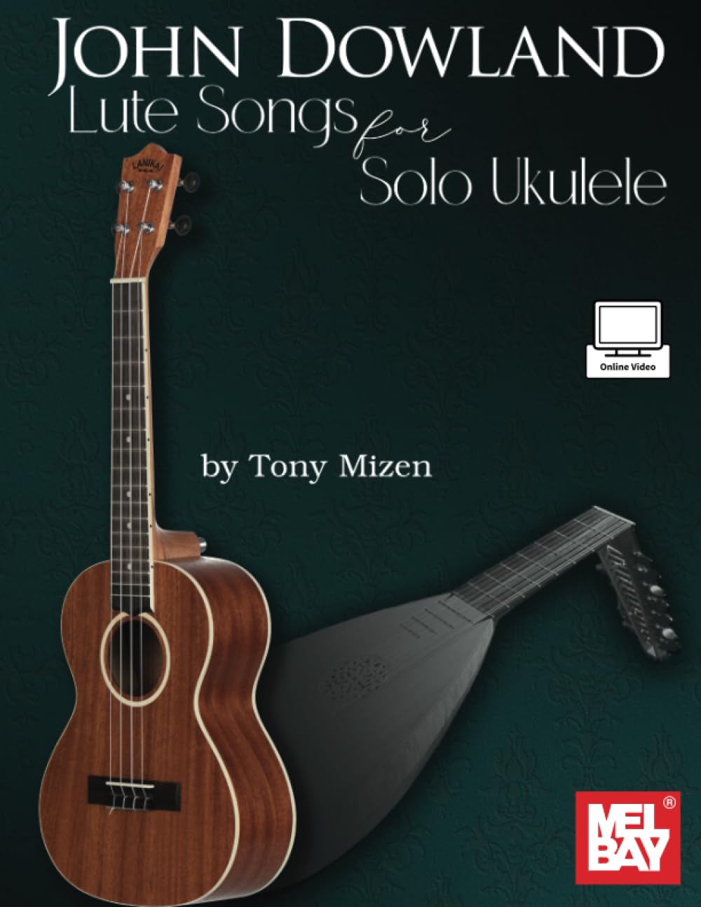 John Dowland Lute Songs for Solo Ukulele
