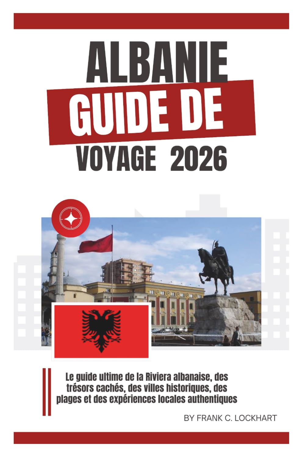 Guide de voyage Albanie 2026: Le guide ultime de la Riviera albanaise, des trésors cachés, des villes historiques, des plages et des expériences locales authentiques