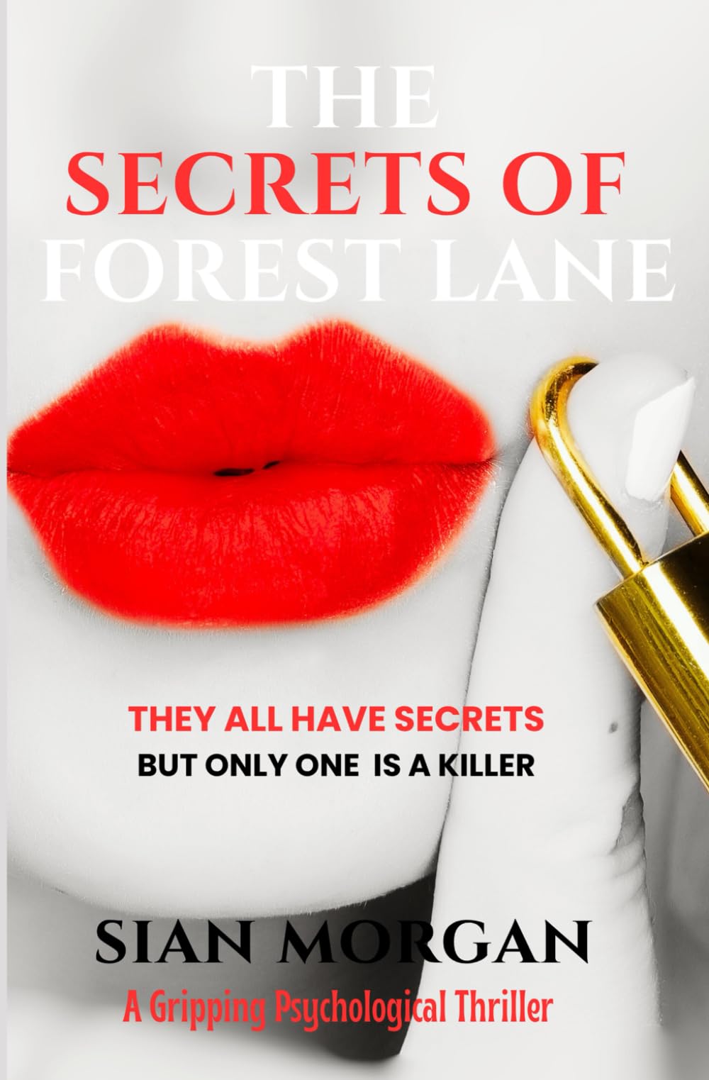 The Secrets Of Forest Lane: A gripping psychological thriller