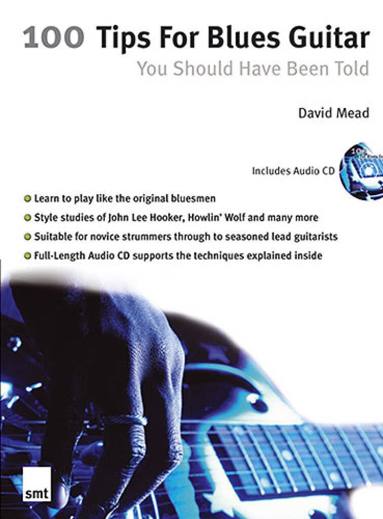 100 Tips For Blues Guitar: You Should Have Been Told