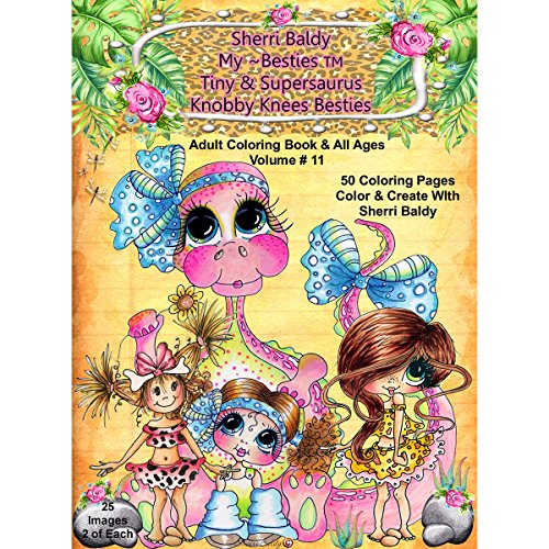 Sherri Baldy My-Besties Tiny & Her Supersaurus Dino and Knobby Knees Pocket size: Pocket Size coloring book 5.25 x 8