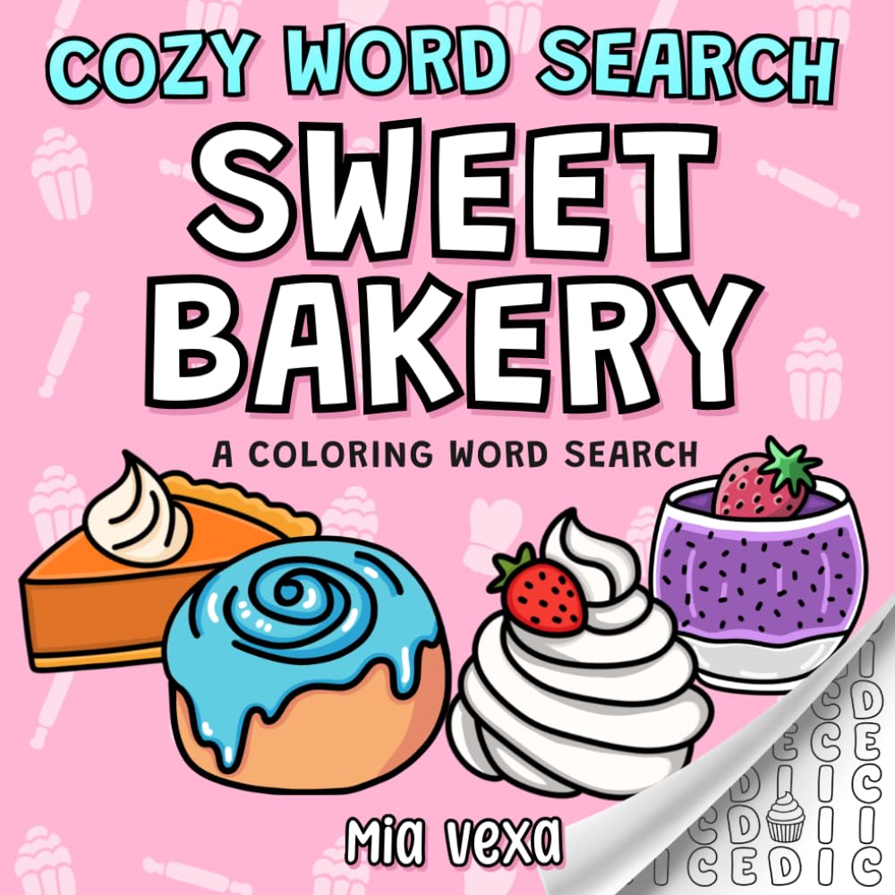 Cozy Word Search Sweet Bakery: A Cute & Comfy Colouring Word Search for Relaxation and Stress Relief