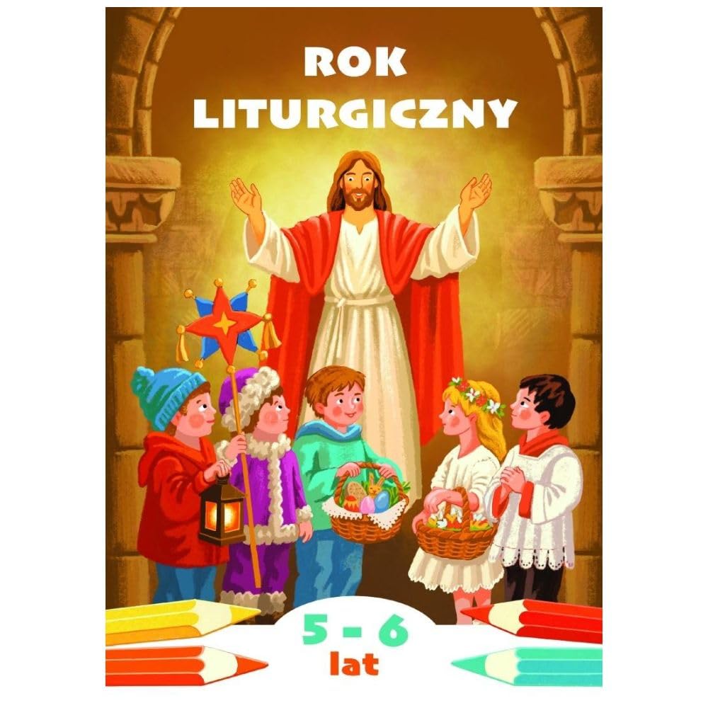 Rok liturgiczny: Kolorowanka do katechezy dzieci w wieku 5 i 6 lat