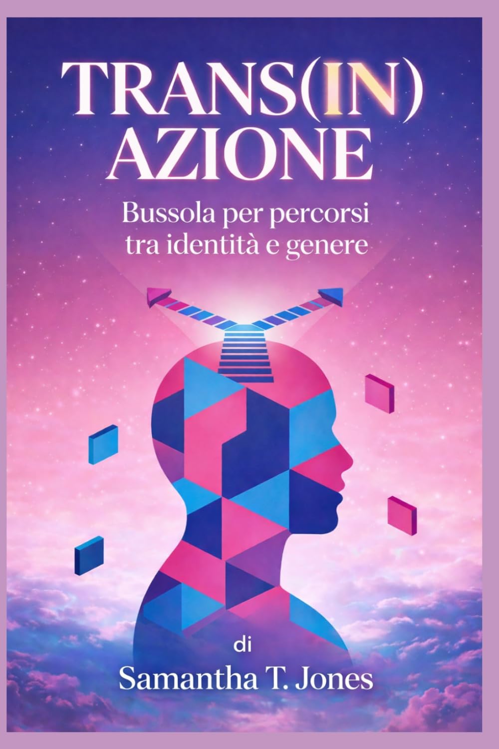 TRANS(IN)AZIONE: BUSSOLA TRA PERCORSI DI IDENTITA' E DIRITTI