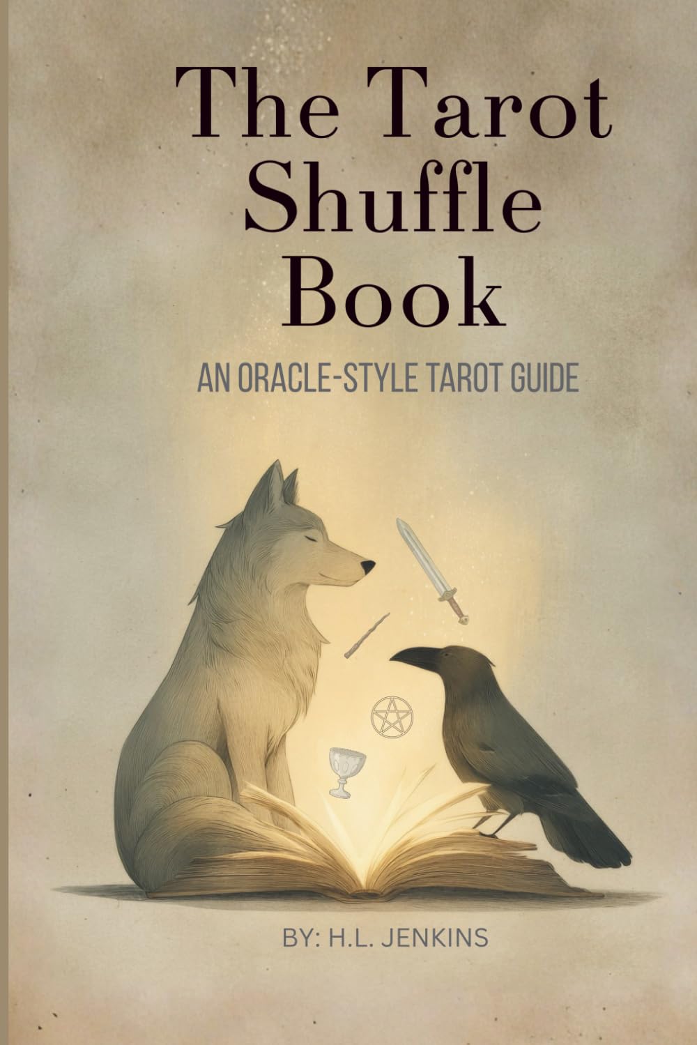 The Tarot Shuffle Book An Oracle-Style Tarot Guide