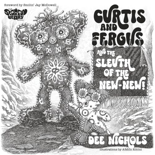 Curtis and Fergus and the Sleuth of the New-New! (The Scaredy Bears Series)