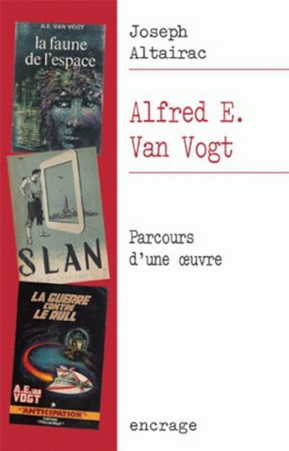 Alfred E. Van Vogt: Parcours d'Une Oeuvre: 14 (Encrage / Belles Lettres)