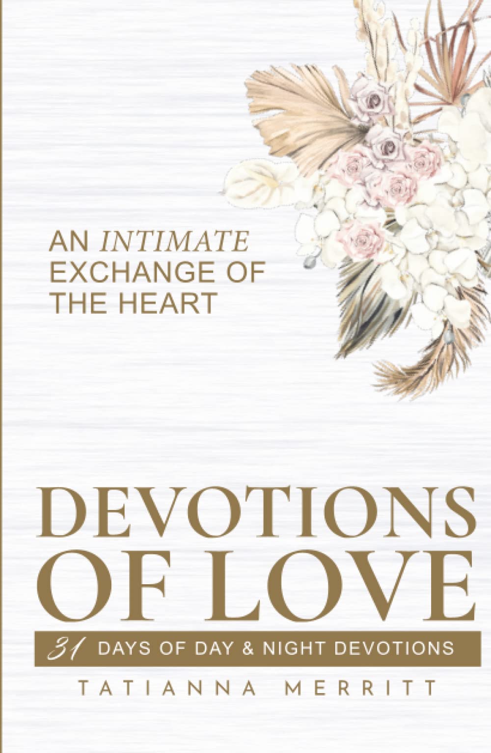 Devotions of Love: An Intimate Exchange of the Heart