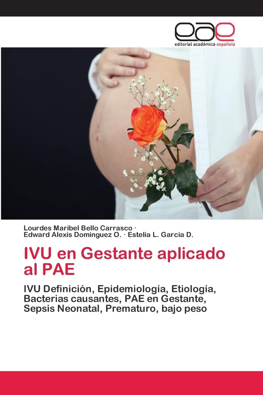 IVU en Gestante aplicado al PAE Paperback – Import, 11 April 2018