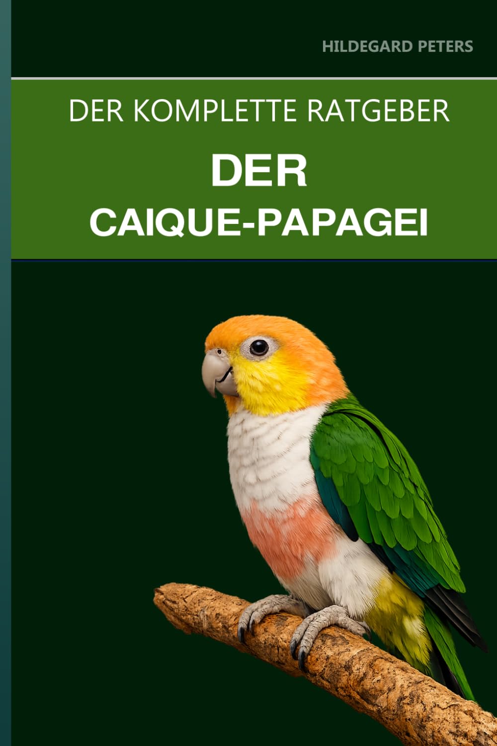 Der Caique-Papagei: Ein kompletter Leitfaden für Pflege, energiereiches Spielen und den Umgang mit Aggressionen zwischen Vögeln