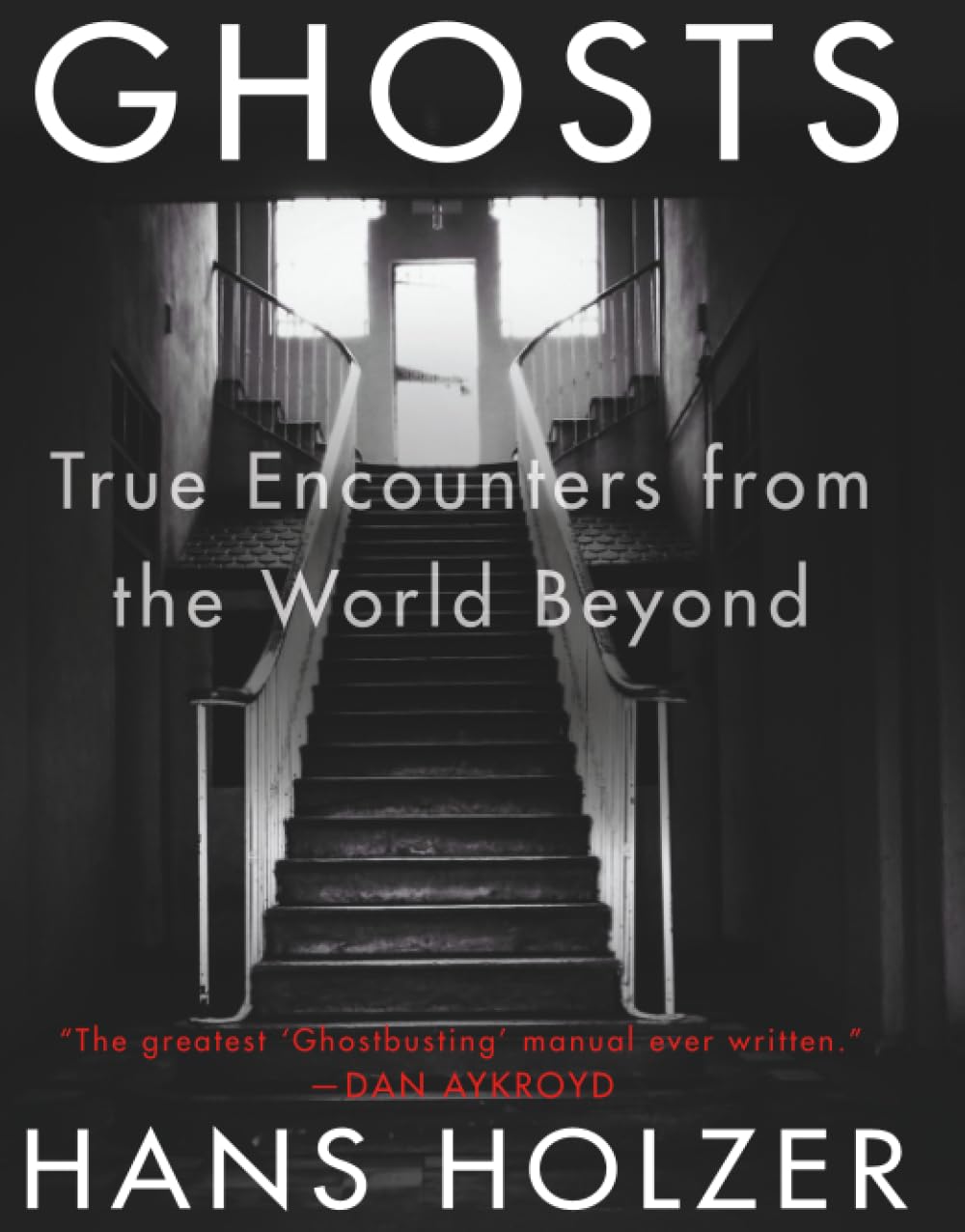 Ghosts: True Encounters from the World Be- 9781579124014, paperback, Hans Holzer