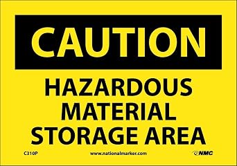 NMC C310P OSHA Sign, Legend "CAUTION - HAZARDOUS MATERIAL STORAGE AREA", 10" Length x 7" Height, Pressure Sensitive Vinyl, Black on Yellow