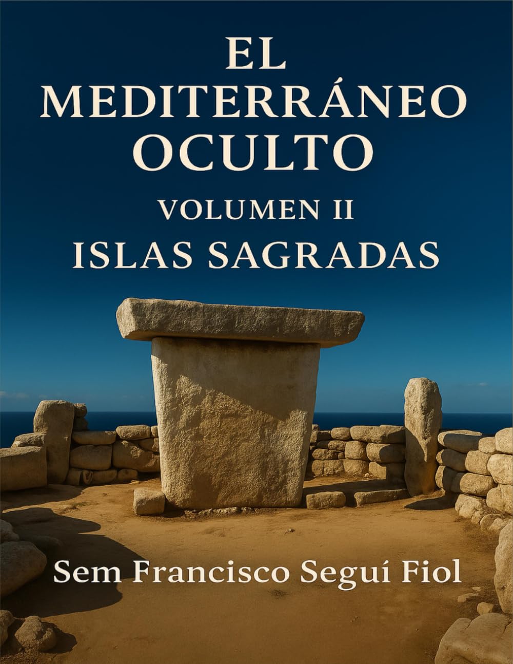 El Mediterráneo Oculto II: Islas Sagradas
