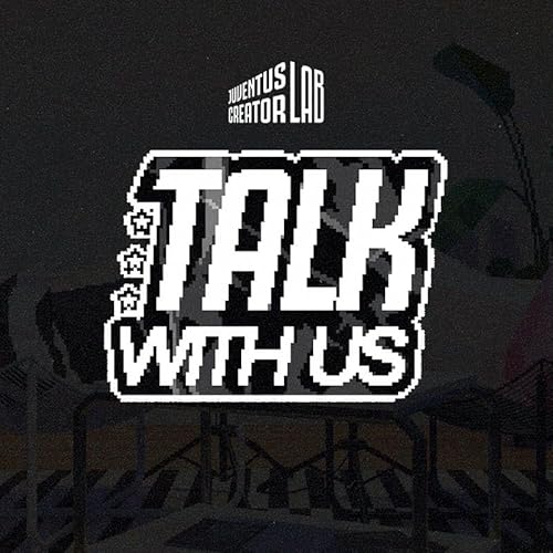 TALK WITH US - JUVENTUS cover art