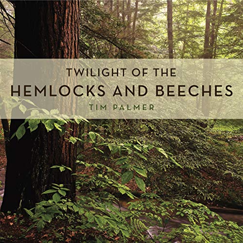 Twilight of the Hemlocks and Beeches (Keystone Books) Twilight of the Hemlocks and Beeches (Keystone Books)