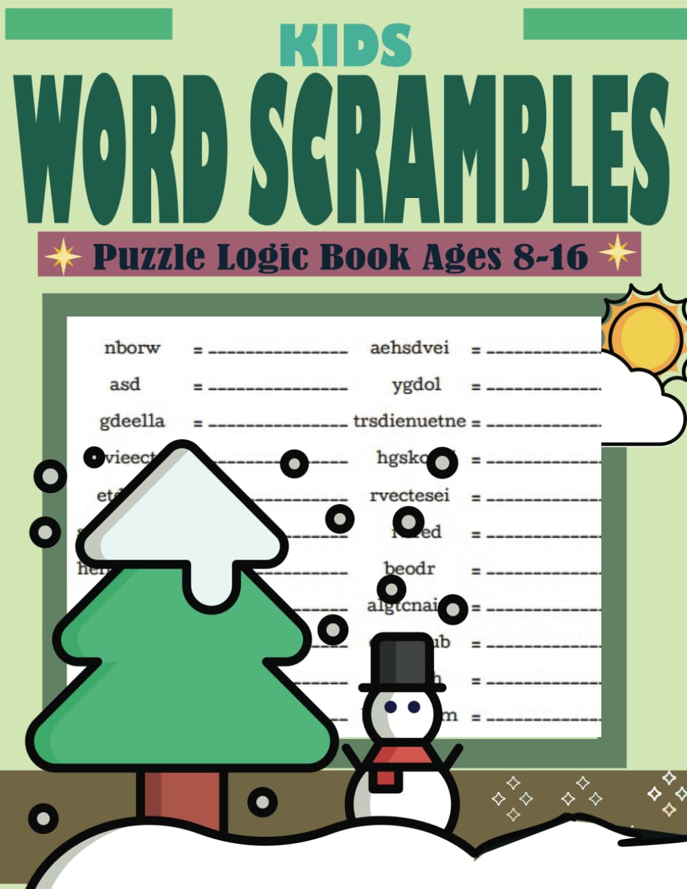 Kids Word Scrambles Puzzle Logic Book Ages 8-16: Challenging and Funny Brain Teaser Word Scramble Puzzles Book - Words Book to Improve Your Memory