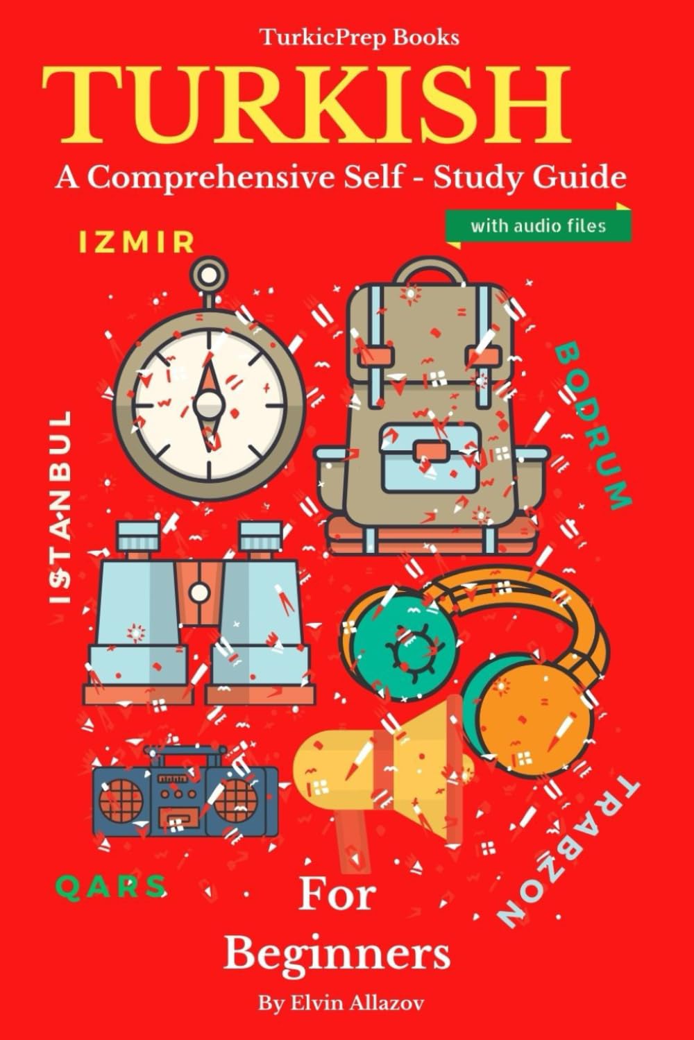 Independently Published | Türkisch für Anfänger Buch | Ein umfassender Selbstlernkurs (Türkisch)