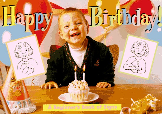 Happy Birthday! A Beginners Book of Signs
