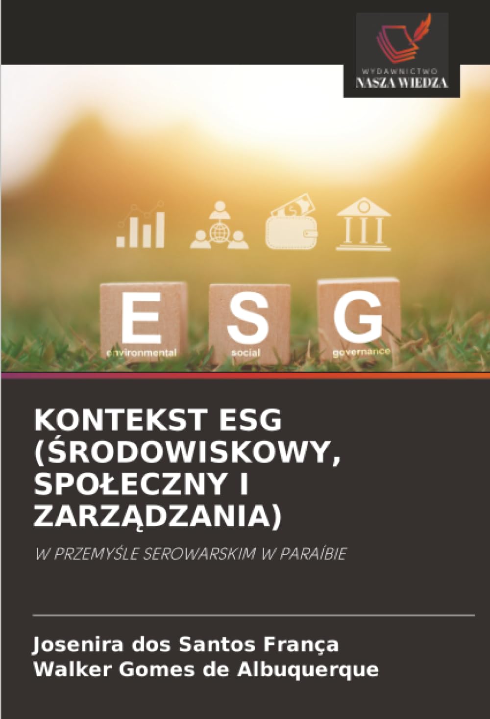 KONTEKST ESG (ŚRODOWISKOWY, SPOŁECZNY I ZARZĄDZANIA): W PRZEMYŚLE SEROWARSKIM W PARAÍBIE