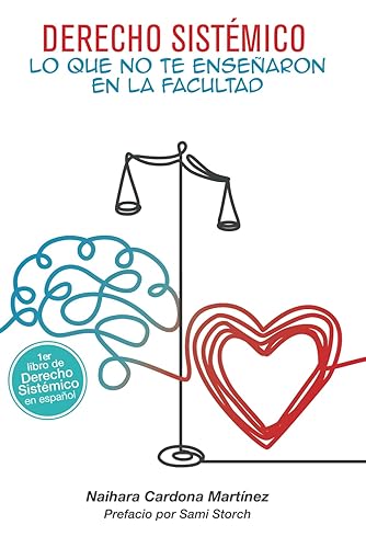 Derecho sistémico: Lo que no te enseñaron en la facultad