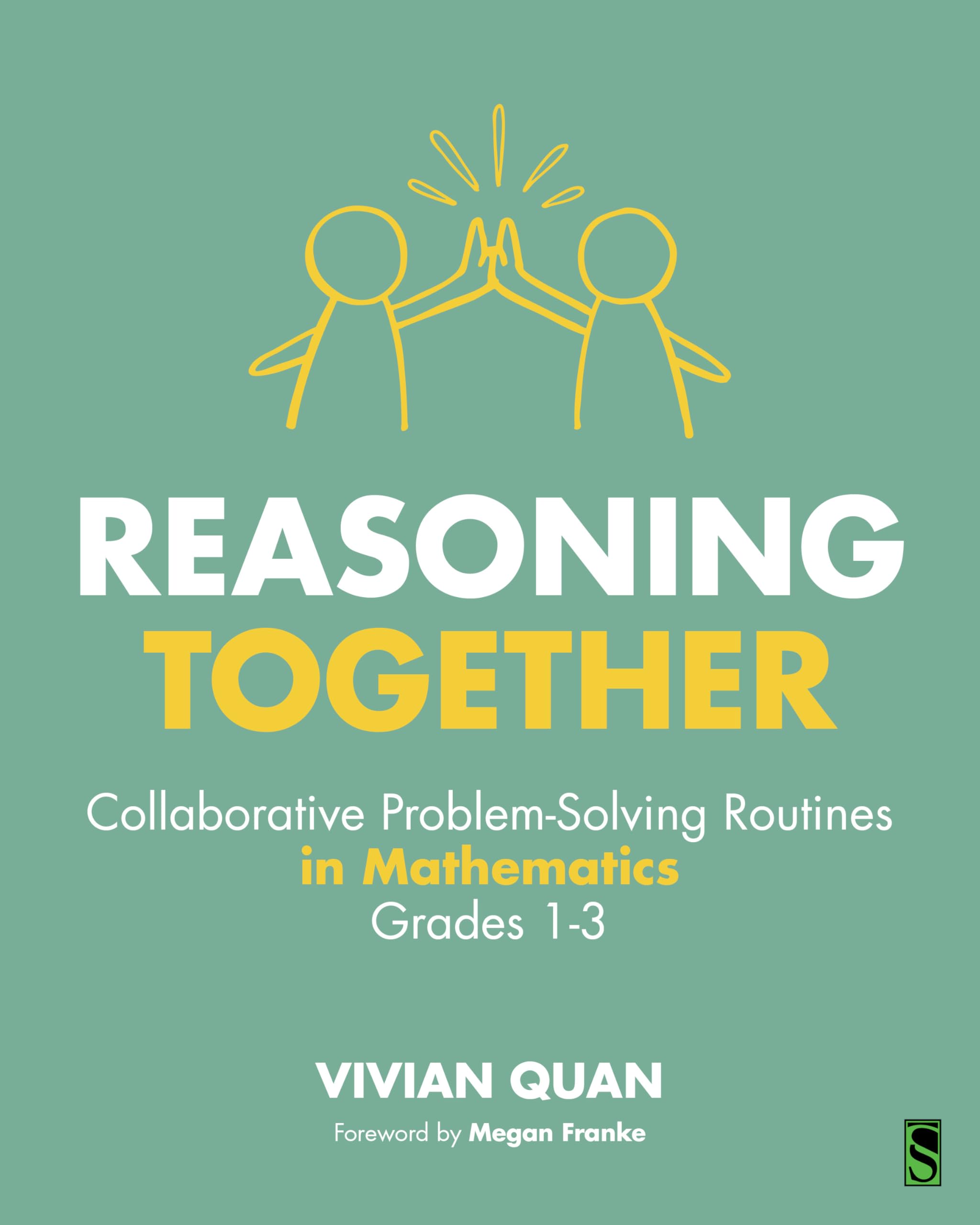 Reasoning Together: Collaborative Problem-Solving Routines in Mathematics, Grades 1-3