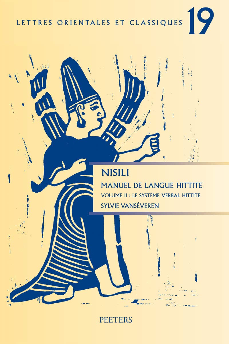 Nisili. Manuel de Langue Hittite. Volume II: Le Systeme Verbal Hittite