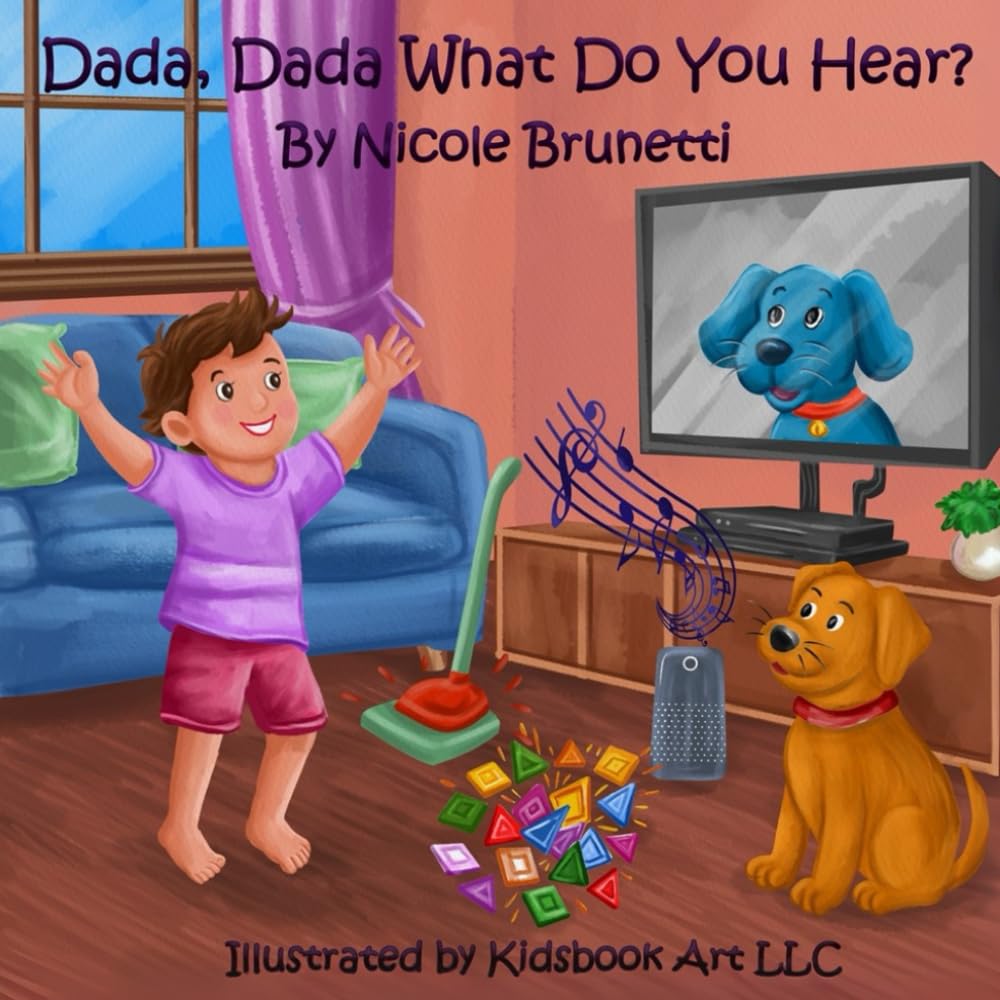 Dada, Dada, What Do You Hear? (Mama, Mama, What Do You See?)