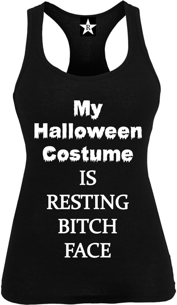 Rudechix Women's My Halloween Costume Is Resting Bitch Face Racer Back Tank Top Black S