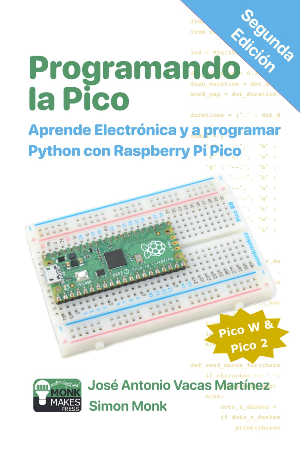 Programando la Pico: Aprende Electrónica y a programar Python con Raspberry Pi Pico