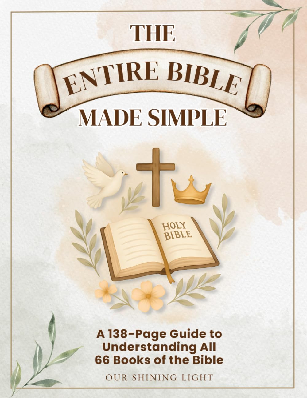 The Entire Bible Made Simple: 66 Books of the Bible Overview & Summary Outlines, Bible Made Easy to Understand Adults, A Visual Bible Study Guide for ... for Beginners, Bible Chapter Summary Book