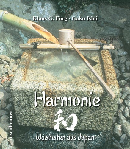 Harmonie: Weisheiten aus Japan Harmonie: Weisheiten aus Japan