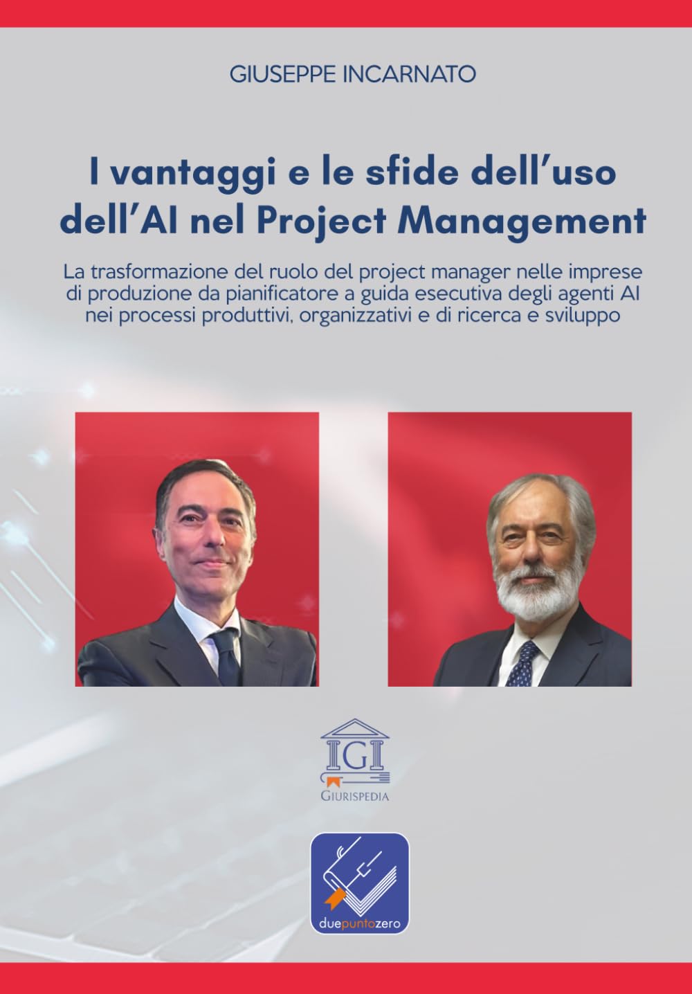 I VANTAGGI E LE SFIDE DELL'USO DELL'AI NEL PROJECT MANAGEMENT: La trasformazione del ruolo del project manager nelle imprese di produzione da pianificatore a guida esecutiva degli agenti AI