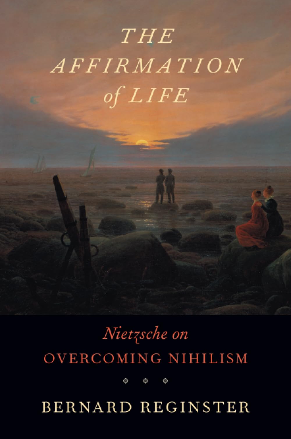 The Affirmation of Life: Nietzsche on Overcoming Nihilism: 0