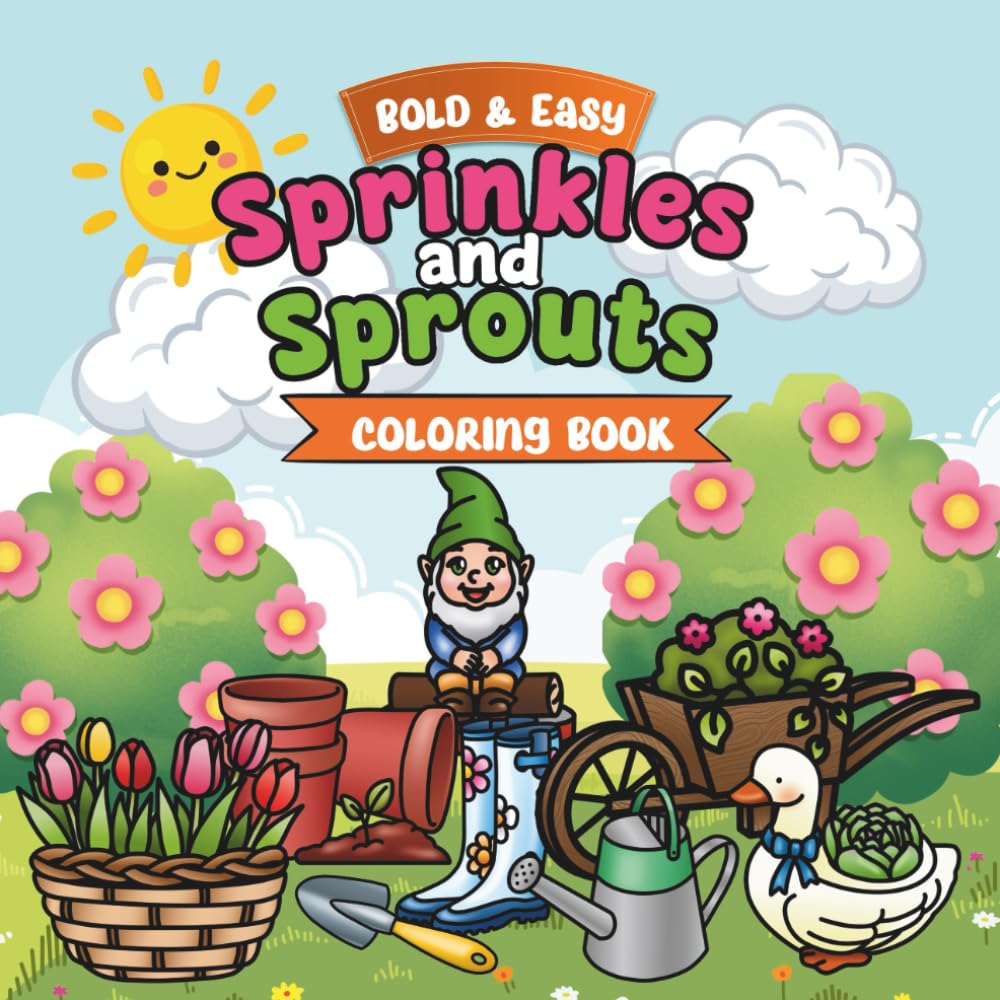 Sprinkles & Sprouts: Bold & Easy Coloring Book