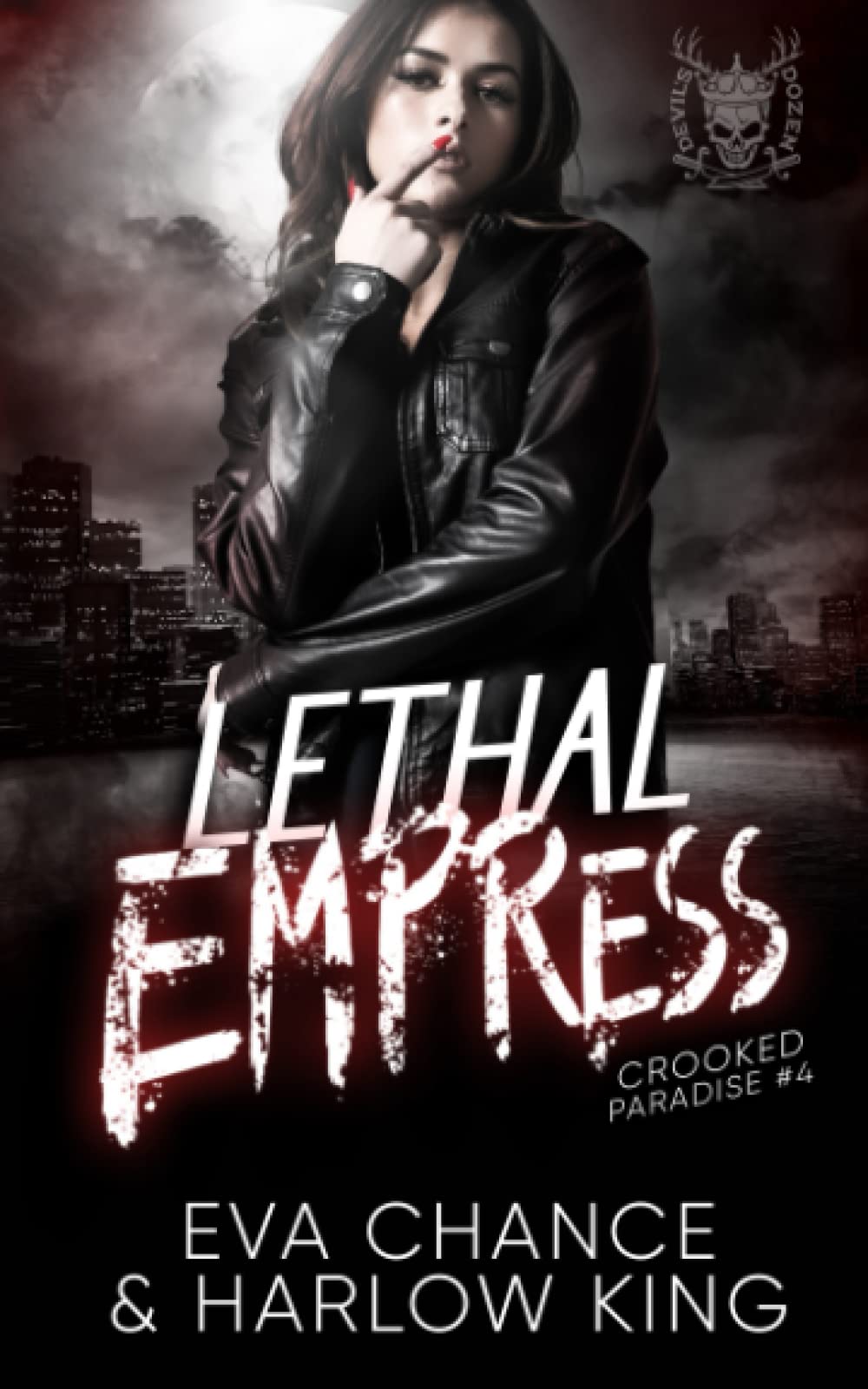 Lethal Empress: An Enemies to Lovers Gang Romance: 4 (Crooked Paradise)
