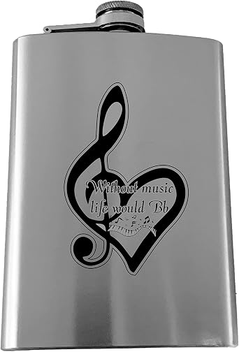 8oz Without Music Life would be Flat SS Flask