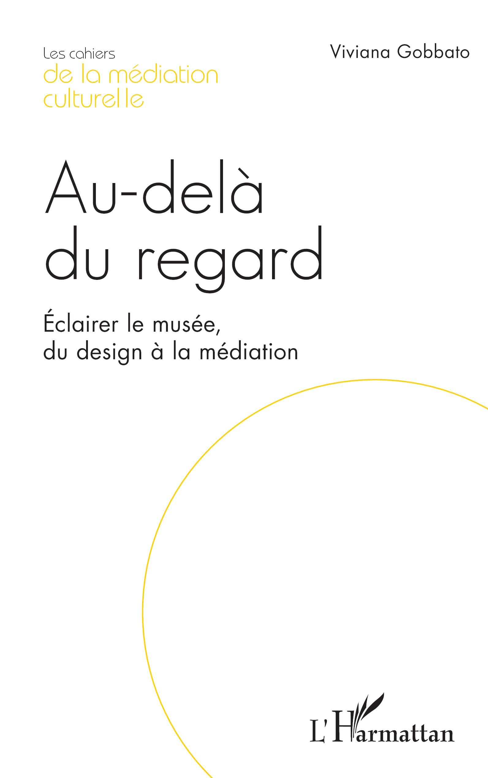 Livre Éclairer le musée pour tout comprendre du design et de la médiation culturelle