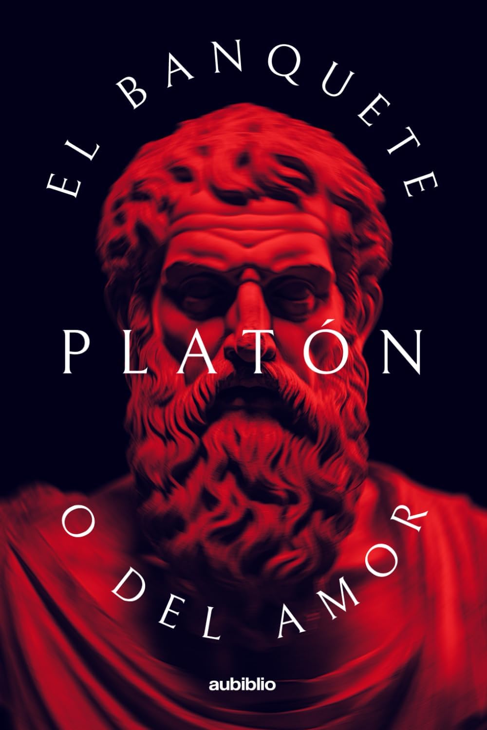 EL BANQUETE O DEL AMOR (Spanish Edition)