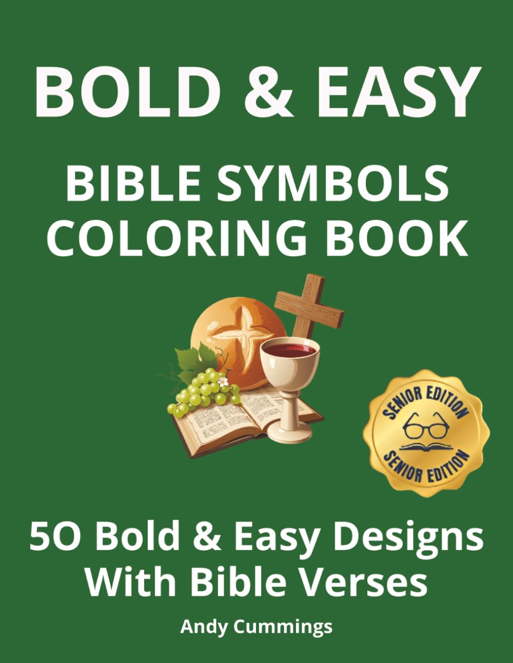 Bold and Easy Bible Symbols Coloring Book: 50 Large Print Christian Designs with Inspiring Bible Verses for Seniors and Adults