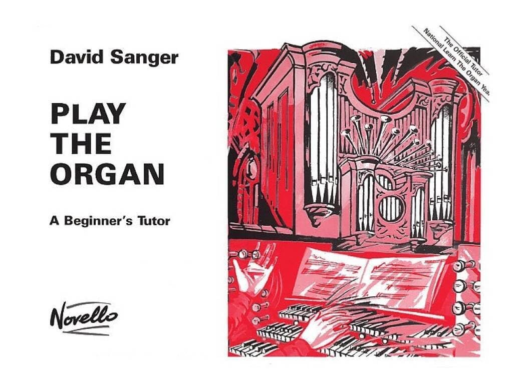 Play the Organ - A Beginner's Tutor | Organ Sheet Music and