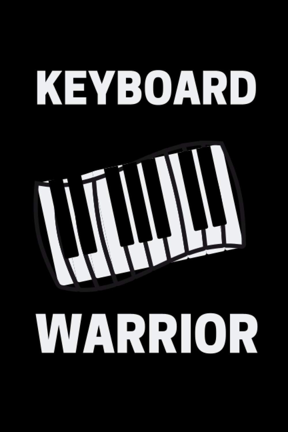 Keyboard Warrior: Pianist Notebook With 120 Lined Pages, A Great Gift Idea For Piano Players