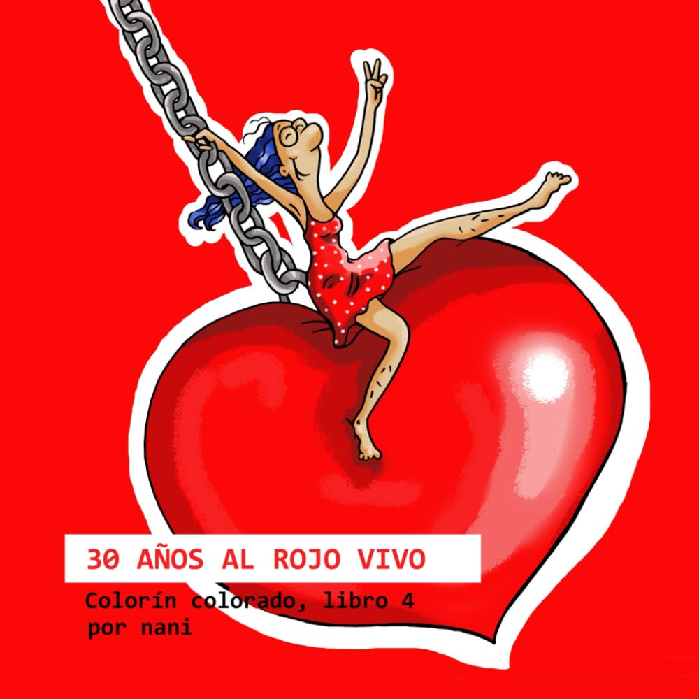30 años al rojo vivo