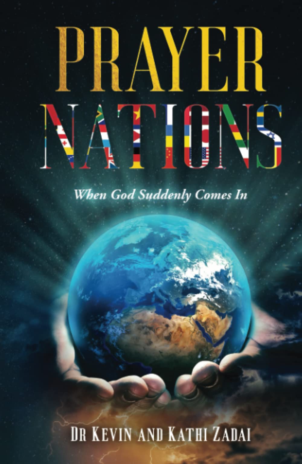 Prayer Nations: When God Suddenly Comes In