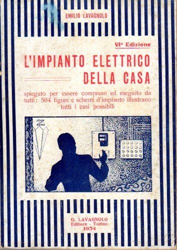 L'impianto elettrico della casa 1934 emilio