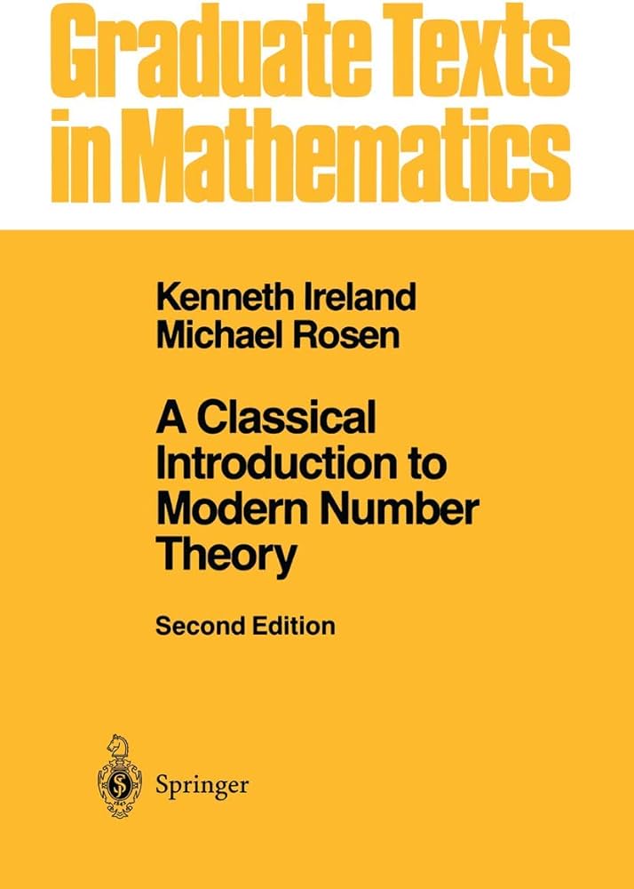 A Classical Introduction to Modern Number Theory (Graduate Texts