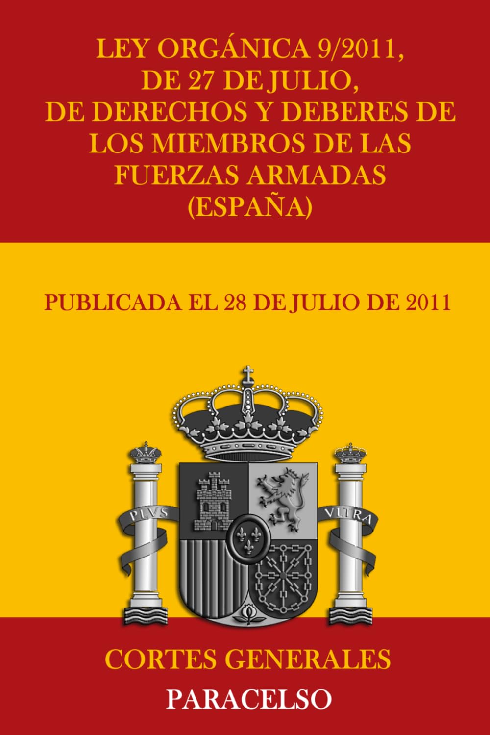 Ley Orgánica 9/2011, de 27 de julio, de derechos y deberes de los miembros de las Fuerzas Armadas (España)