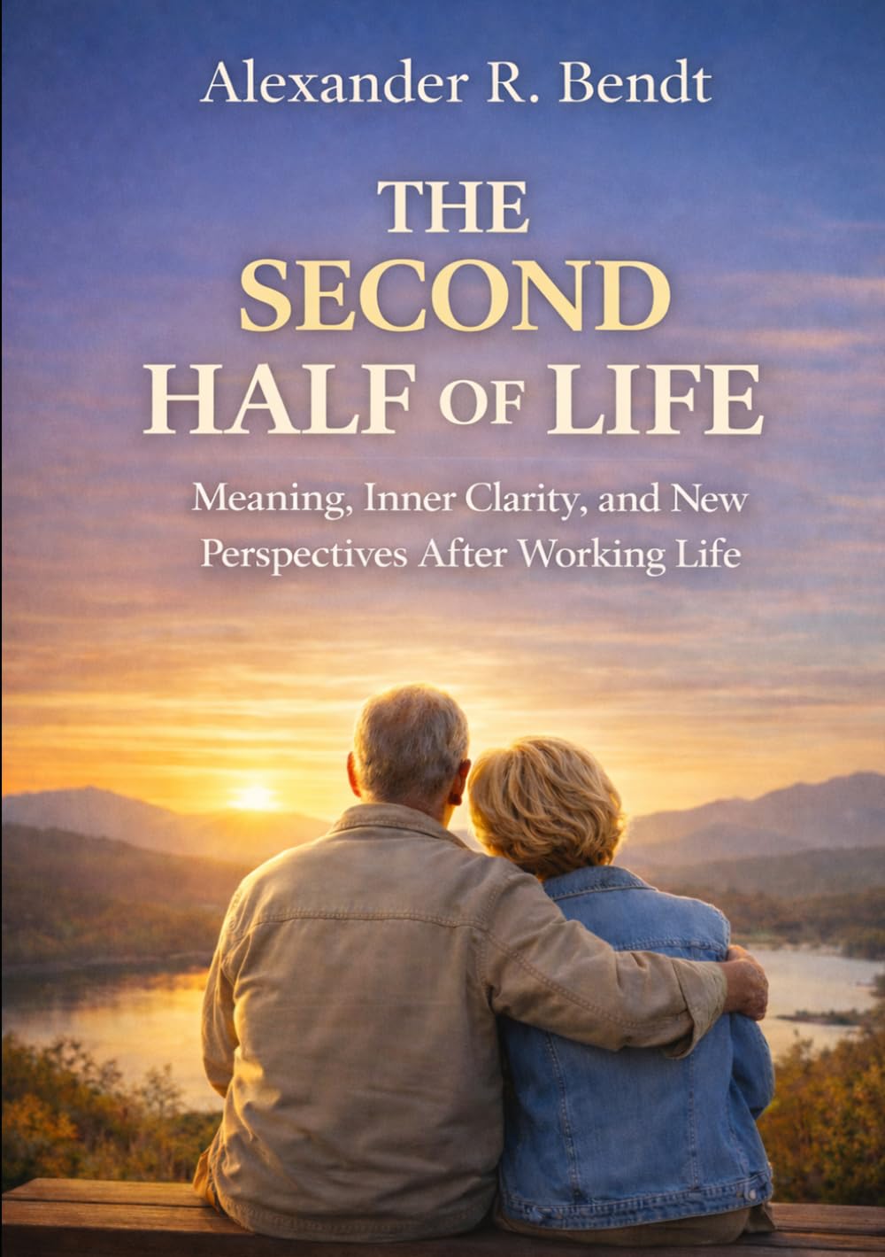 The Second Half of Life: Meaning, Identity, and Inner Direction After Work (Midlife and Life Overwhelm)