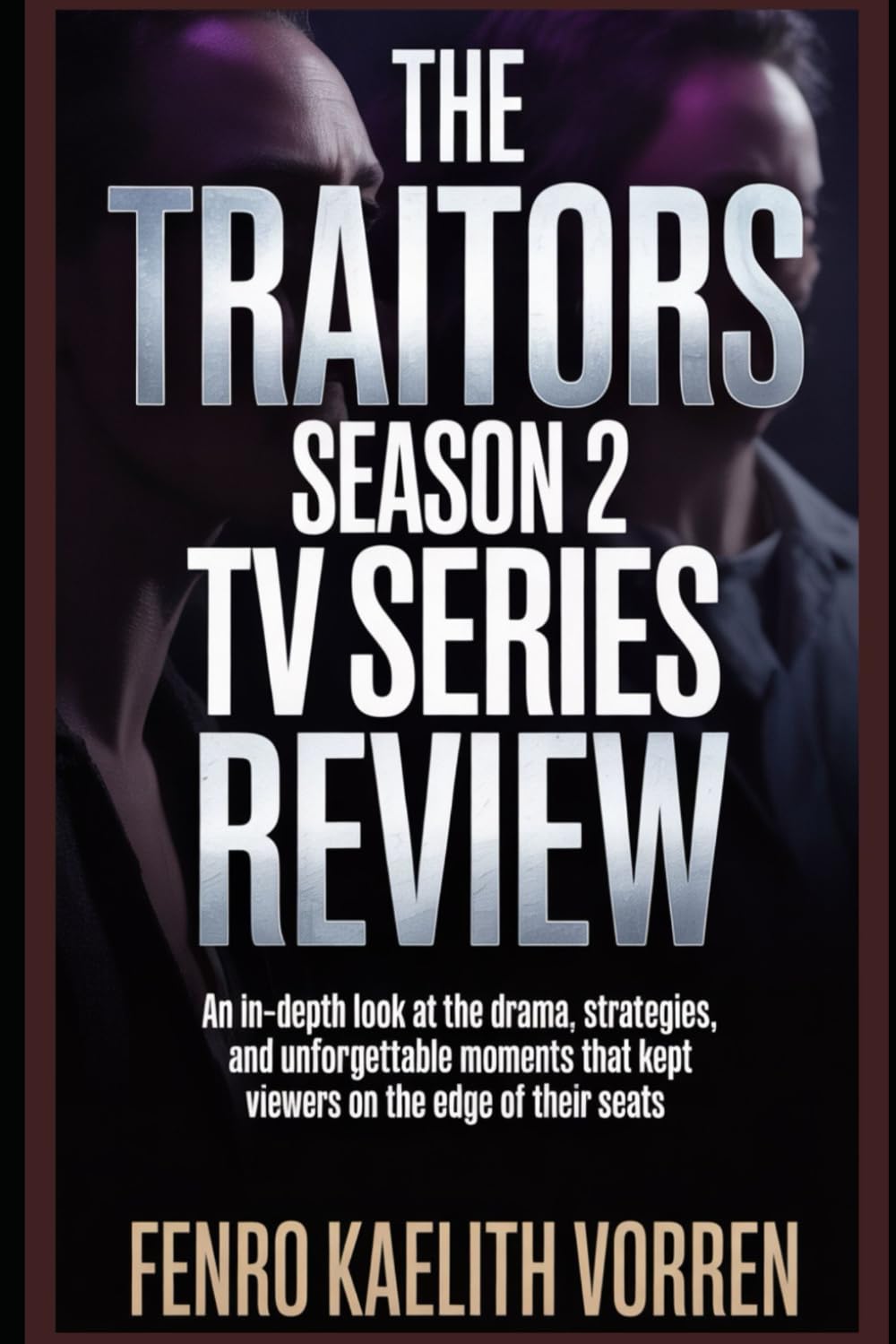 The Traitors Season 2 TV Series Review: An in-depth look at the drama, strategies, and unforgettable moments that kept viewers on the edge of their ... Dagger: The Complete Anatomy of The Traitors)