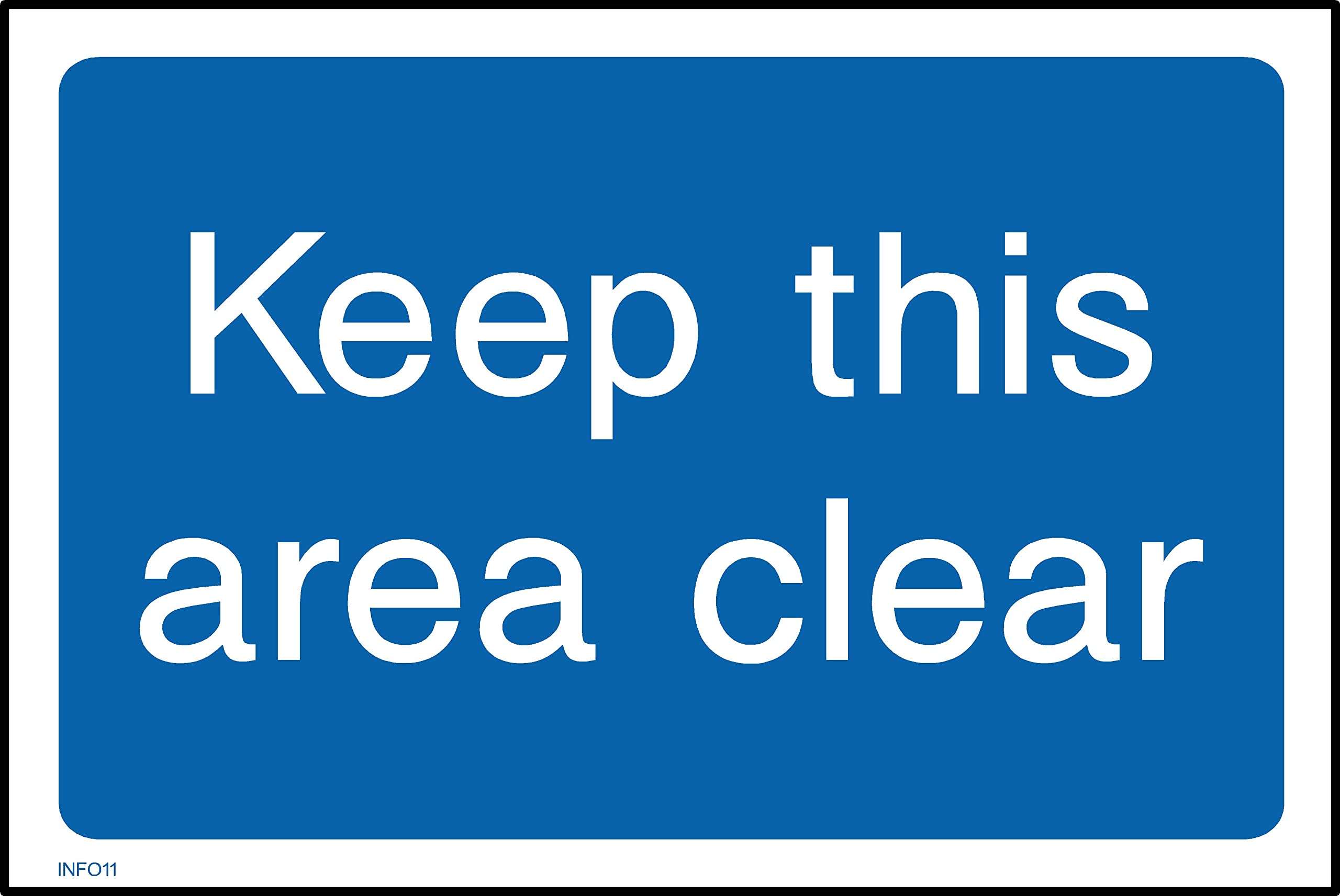 Keep This Area Clear Sign- 400mm x 300mm - Self Adhesive Sticker (INFO11)